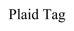PLAID TAG trademark