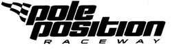POLE POSITION RACEWAY trademark
