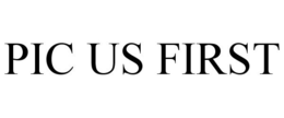 PIC US FIRST trademark