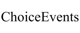 CHOICEEVENTS trademark