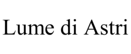 LUME DI ASTRI trademark