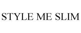 STYLE ME SLIM trademark