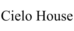 CIELO HOUSE trademark