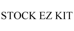 STOCK EZ KIT trademark