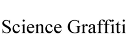 SCIENCE GRAFFITI trademark