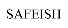 SAFEISH trademark