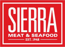 SIERRA MEAT & SEAFOOD EST. 1948 trademark