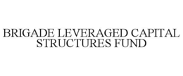 BRIGADE LEVERAGED CAPITAL STRUCTURES FUND trademark