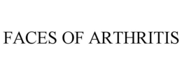 FACES OF ARTHRITIS trademark
