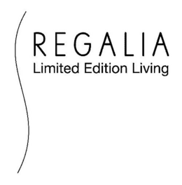 REGALIA LIMITED EDITION LIVING trademark