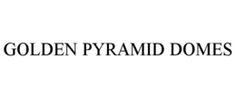 GOLDEN PYRAMID DOMES trademark