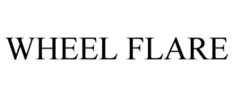 WHEEL FLARE trademark