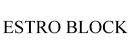 ESTRO BLOCK trademark