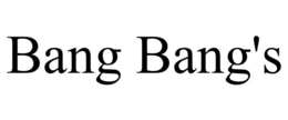 BANG BANG'S trademark