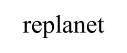 REPLANET trademark