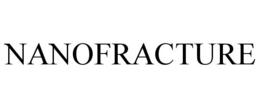 NANOFRACTURE trademark