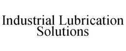 INDUSTRIAL LUBRICATION SOLUTIONS trademark