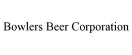 BOWLERS BEER CORPORATION trademark