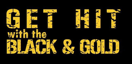GET HIT WITH THE BLACK & GOLD trademark
