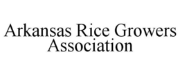 ARKANSAS RICE GROWERS ASSOCIATION trademark