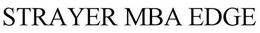 STRAYER MBA EDGE trademark