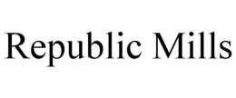 REPUBLIC MILLS trademark