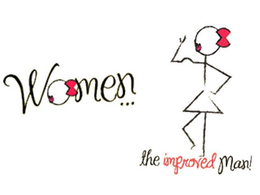 WOMEN . . . THE IMPROVED MAN! trademark