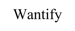 WANTIFY trademark