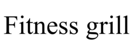 FITNESS GRILL trademark