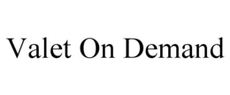 VALET ON DEMAND trademark