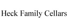 HECK FAMILY CELLARS trademark