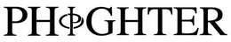 PHIGHTER trademark