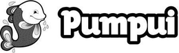 PUMPUI trademark