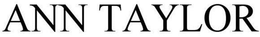 ANN TAYLOR trademark