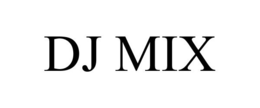 DJ MIX trademark