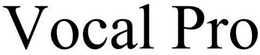 VOCAL PRO trademark