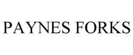PAYNES FORKS trademark