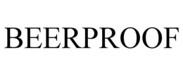 BEERPROOF trademark