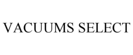 VACUUMS SELECT trademark