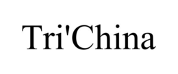 TRI'CHINA trademark