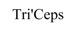 TRI'CEPS trademark