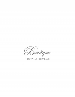 BOUTIQUE TOTALLY RIMLESS trademark