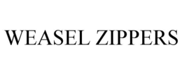 WEASEL ZIPPERS trademark