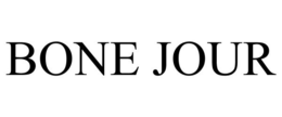BONE JOUR trademark