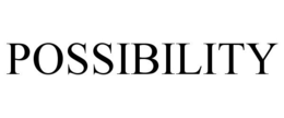 POSSIBILITY trademark