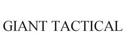 GIANT TACTICAL trademark