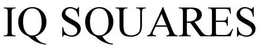IQ SQUARES trademark