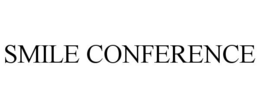 SMILE CONFERENCE trademark