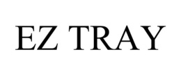 EZ TRAY trademark