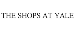 THE SHOPS AT YALE trademark